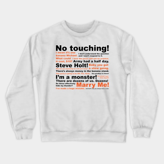 Arrested Quotes Crewneck Sweatshirt by nickbeta